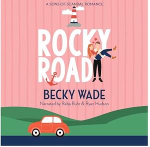 Rocky Road by Becky Wade