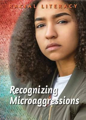 Recognizing Microaggressions by Nadra Nittle