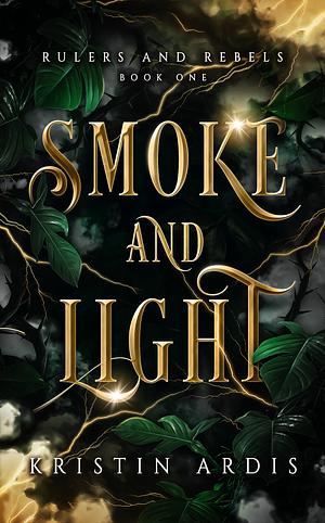 Smoke and Light by Kristin Ardis