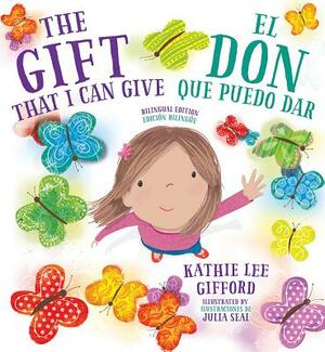 The Gift That I Can Give by Kathie Lee Gifford