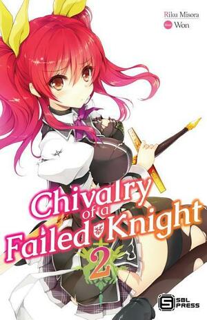 Chivalry of a Failed Knight Vol. 2 by Riku Misora