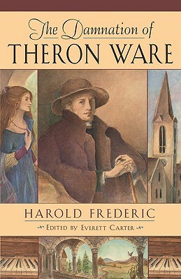 Damnation of Theron Ware by Harold Frederic