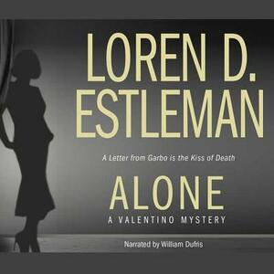 Alone by Loren D. Estleman