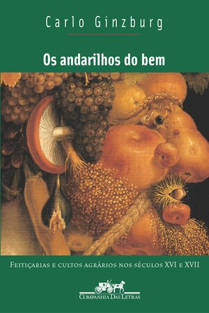 Os Andarilhos do bem by Carlo Ginzburg