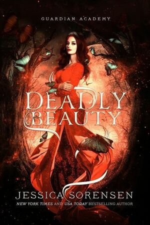 Deadly Beauty by Jessica Sorensen