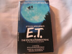 E.T.: The Extra-Terrestrial In His Adventure On Earth by William Kotzwinkle