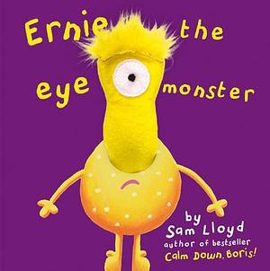 Ernie the Eye Monster by Sam Lloyd