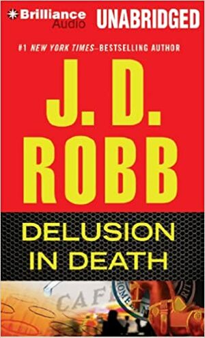 Delusion In Death by J.D. Robb