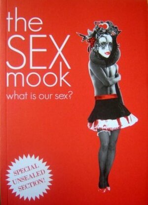 The Sex Mook: What Is Our Sex? by Julian Fleetwood