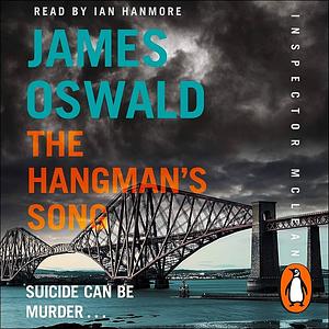 The Hangman's Song by James Oswald