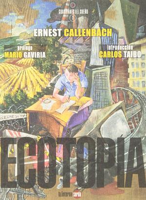 Ecotopia by Ernest Callenbach