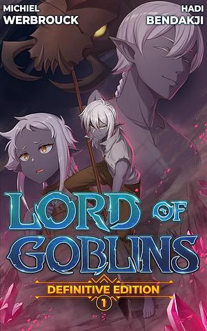 Lord of Goblins Vol. 1 Definitive Edition by Michiel Werbrouck