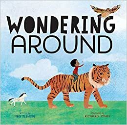 Wondering Around by Richard Jones, Meg Fleming