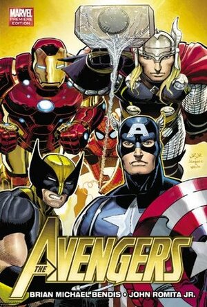 Avengers By Brian Michael Bendis, Vol. 1 by Brian Michael Bendis, John Romita Jr.