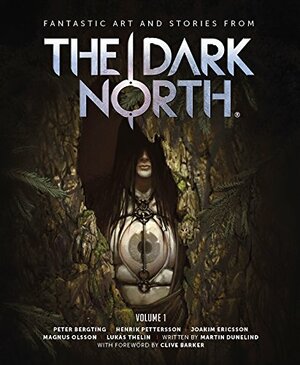 The Dark North by Martin Dunelind