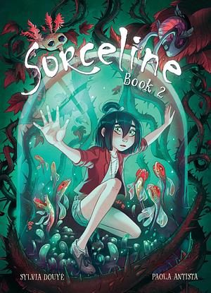 Sorceline Book 2 by Sylvia Douyé