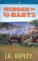 Murder in St. Barts by J. R. Ripley