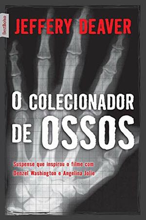 O Colecionador de Ossos by Jeffery Deaver