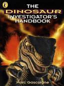 The Dinosaur Investigator's Handbook by Marc Gascoigne