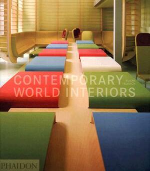 Contemporary World Interiors by Susan Yelavich