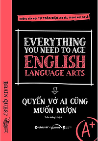 Everything You Need To Ace English Language Arts - Quyển Vở Ai Cũng Muốn Mượn by Workman Publishing