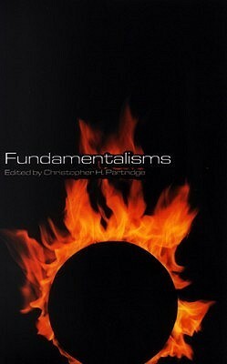 Fundamentalisms by Christopher Partridge