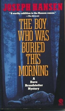The Boy Who Was Buried this Morning by Joseph Hansen