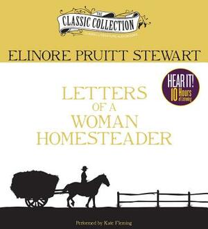 Letters of a Woman Homesteader by Elinore Pruitt Stewart