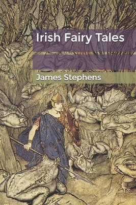 Irish Fairy Tales by James Stephens