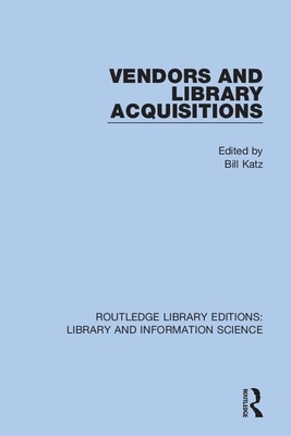 Vendors and Library Acquisitions by 