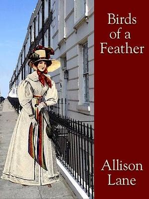 Birds of a Feather by Allison Lane