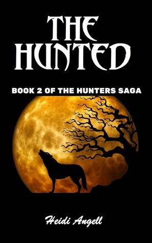 The Hunted by Heidi Angell