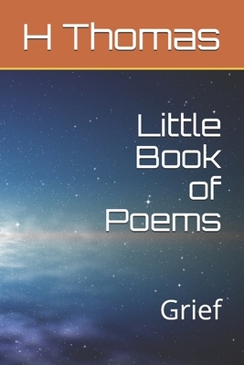 Little Book of Poems - Grief: Grief by Helen Thomas