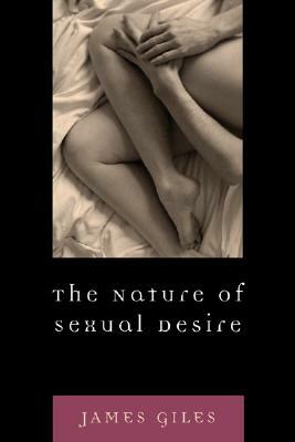 Nature of Sexual Desire by James Giles