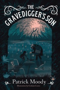 The Gravedigger's Son by Graham Carter, Patrick Moody