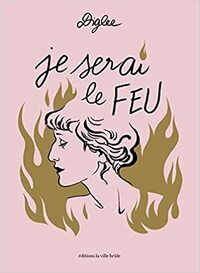 Je serai le feu by Maureen Wingrove, Diglee