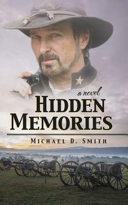 Hidden Memories by Michael D. Smith