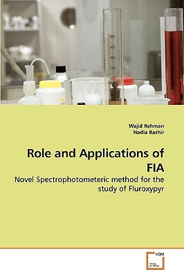 Role and Applications of Fia by Wajid Rehman, Nadia Bashir