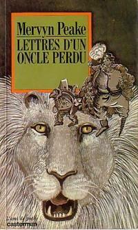 Lettres d'un oncle perdu by Mervyn Peake