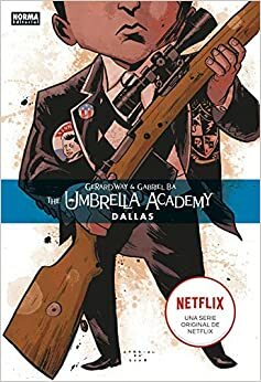 The Umbrella Academy, Vol. 2: Dallas by Gerard Way, Gabriel Bá, Dave Stewart