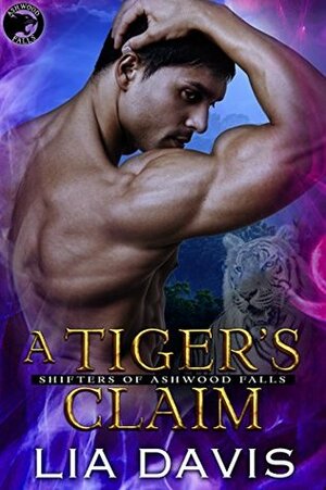 A Tiger's Claim by Lia Davis