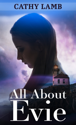 All about Evie by Cathy Lamb