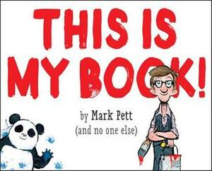 This is My Book! by Mark Pett