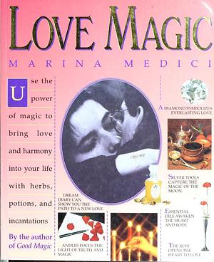 Love Magic by Marina Medici