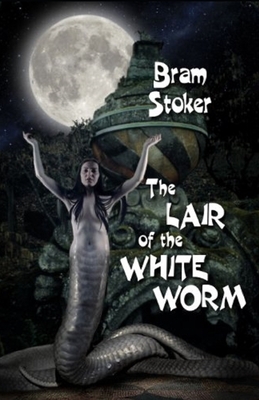 The Lair of the White Worm illustrated by Bram Stoker