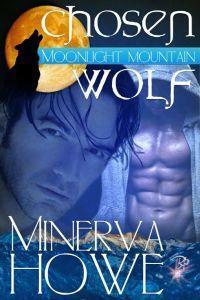 Chosen Wolf by Minerva Howe