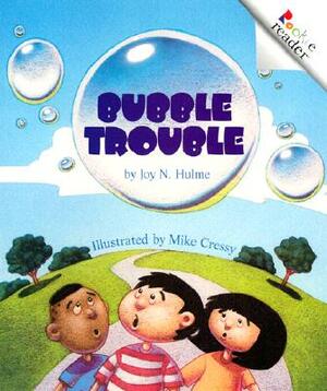 Bubble Trouble (a Rookie Reader) by Joy N. Hulme