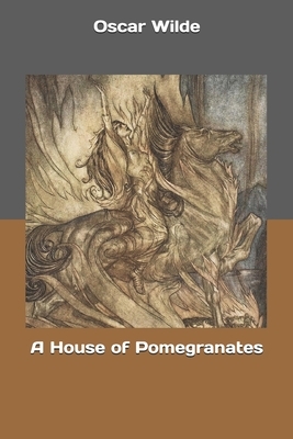 A House of Pomegranates by Oscar Wilde