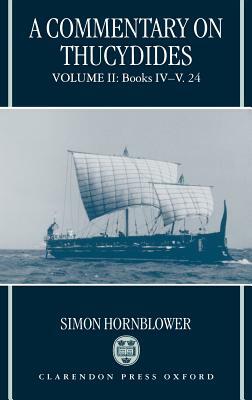 A Commentary on Thucydides: Volume II: Books IV-V. 24 by Simon Hornblower