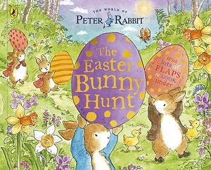 Peter Rabbit: the Easter Bunny Hunt: A Lift-The-Flap Storybook by Beatrix Potter